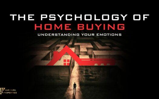 The Psychology of Home Buying: Understanding Your Emotions