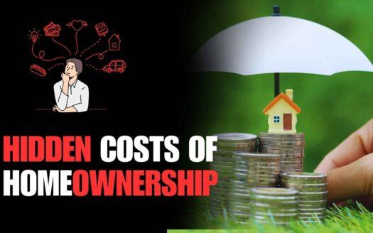 What are the hidden costs of homeownership